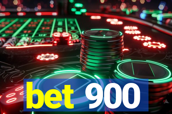 bet 900